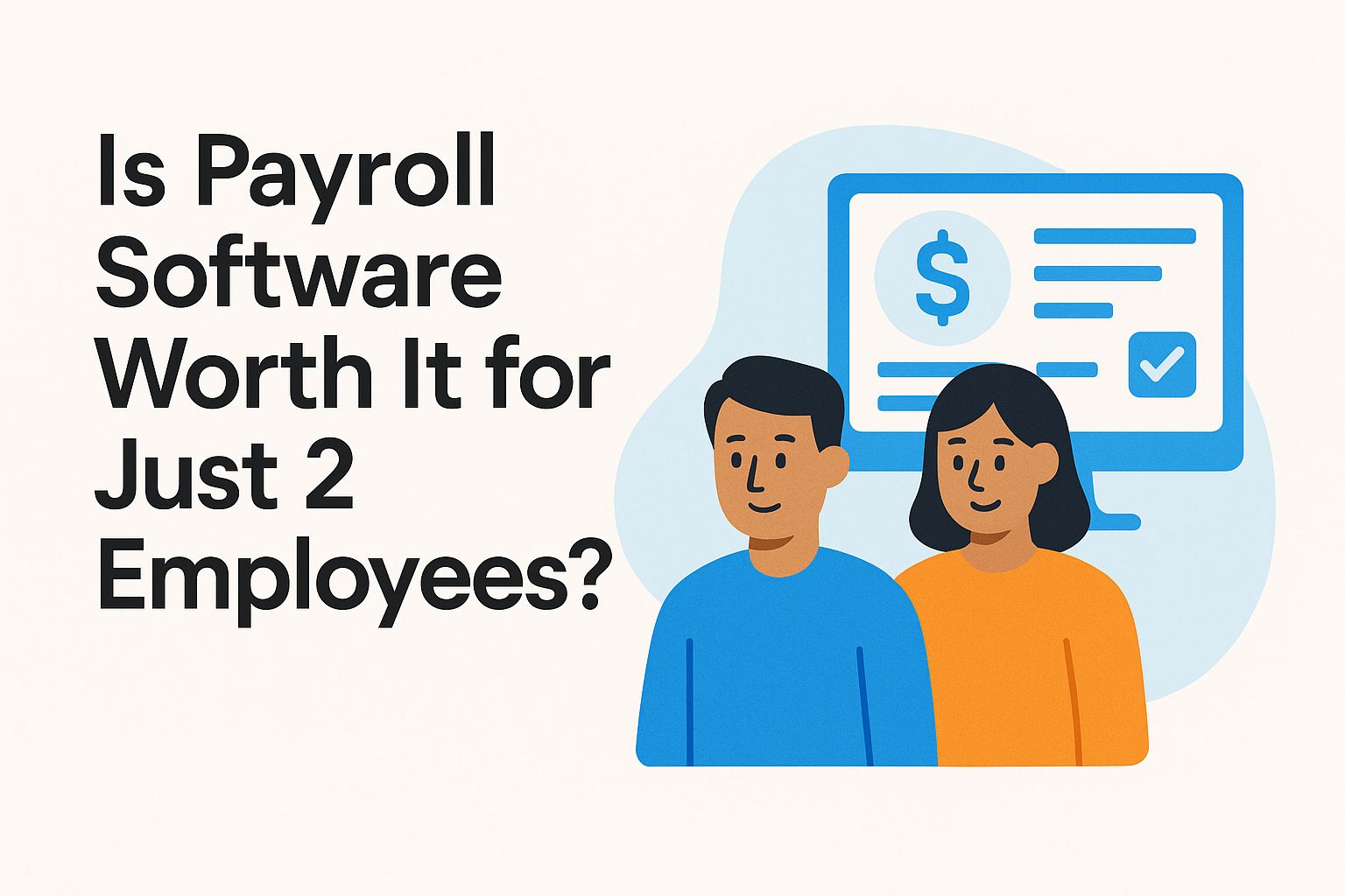 is-payroll-software-worth-it-for-just-2-employees